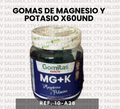 10A28 GOMAS DE MAGNESIO Y POTASIO X60UND