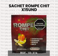 10314 SACHET ROMPE CHIQUITO X15UND